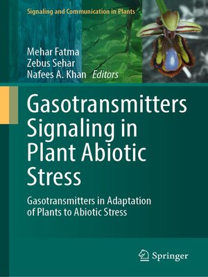 cover image of Gasotransmitters Signaling in Plant Abiotic Stress